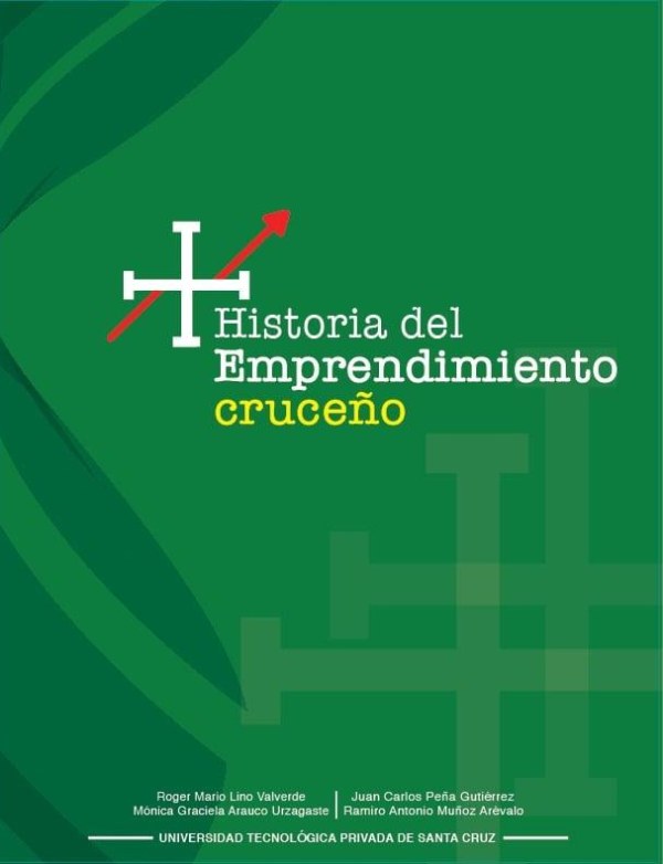 Portada del libro Historia del Emprendimiento Cruceño